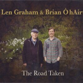 Len Graham and Brían Ó hAirt - The Road Taken