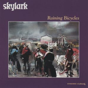 Skylark - Raining Bicycles